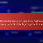 featured-image-egyuttmukodesi-esemeny-token-dijak-partnersegek-keresztpromociok-kulonleges-egyuttmukodesek