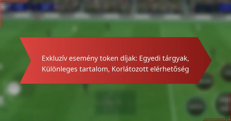 featured-image-ekluziv-esemeny-token-dijak-egyedi-targyak-kulonleges-tartalom-korlatozott-elerhetoseg