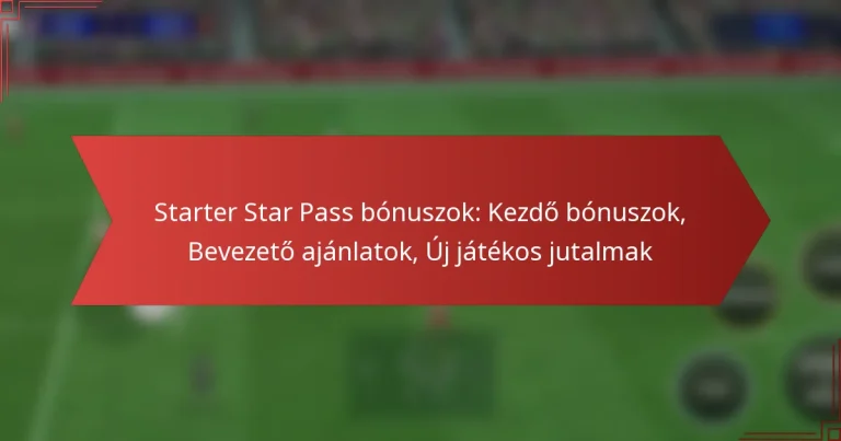 featured-image-starter-star-pass-bonuszok-kezdo-bonuszok-bevezeto-ajanlatok-uj-jatekos-jutalmak